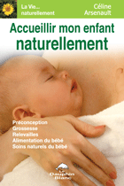 Accueillir mon enfnat naturellement